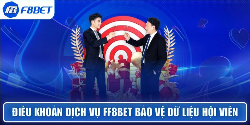 Điều khoản dịch vụ FF8bet bảo vệ dữ liệu hội viên